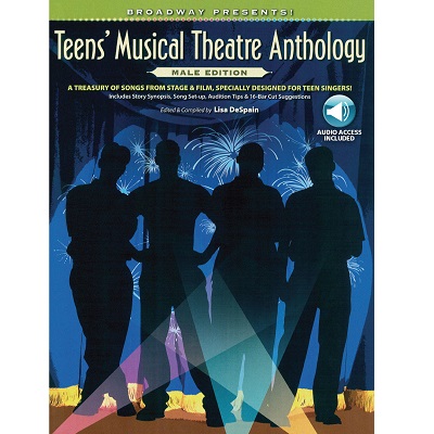 Broadway Presents! Teens' Musical Theatre Anthology: Male Edition